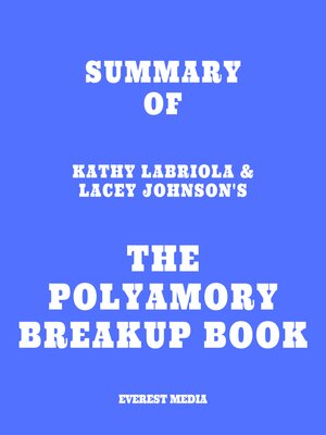 cover image of Summary of Kathy Labriola & Lacey Johnson's the Polyamory Breakup Book